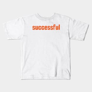 Successful Kids T-Shirt
